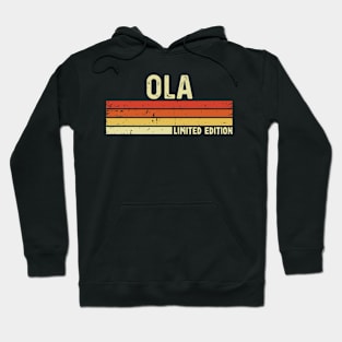 Ola Name Vintage Retro Limited Edition Gift Hoodie